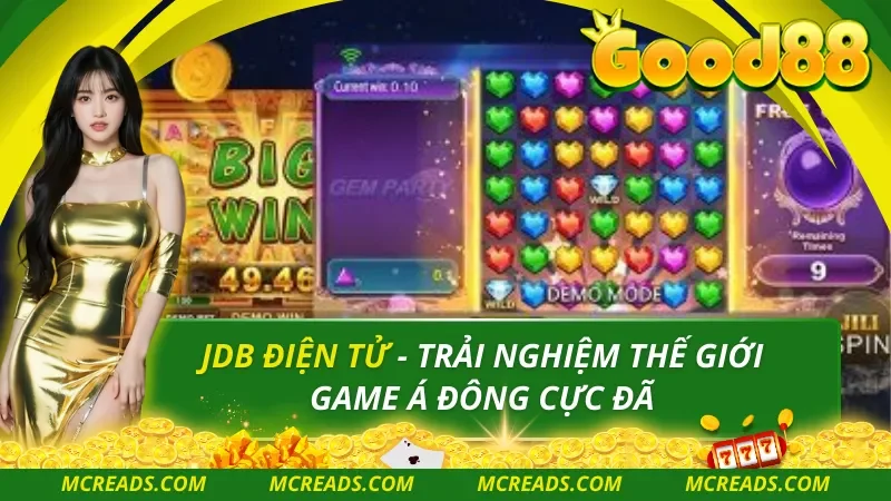 JDB Điện Tử – Trải Nghiệm Thế Giới Game Á Đông Cực Đã