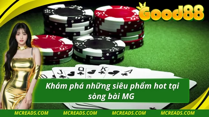 Các trò chơi ưa chuộng tại sảnh MG trực tuyến