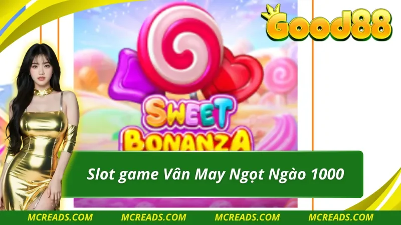 Tựa game Vân May Ngọt Ngào 1000 tại sảnh PP Điện Tử