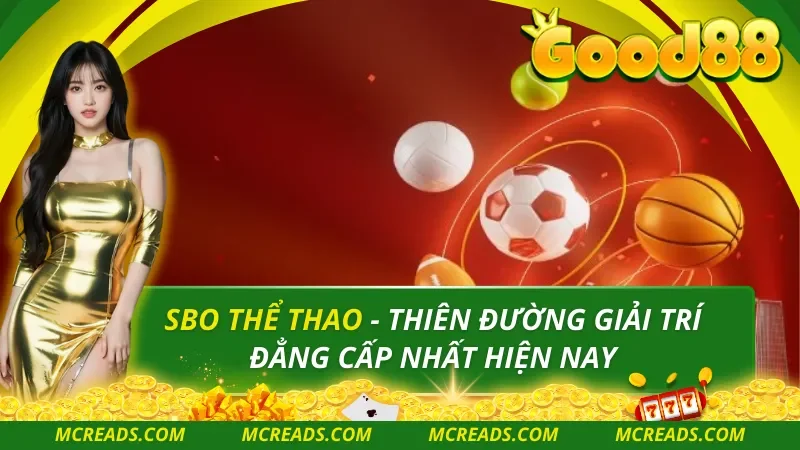 SBO Thể Thao – Thiên Đường Giải Trí Đẳng Cấp Nhất Hiện Nay