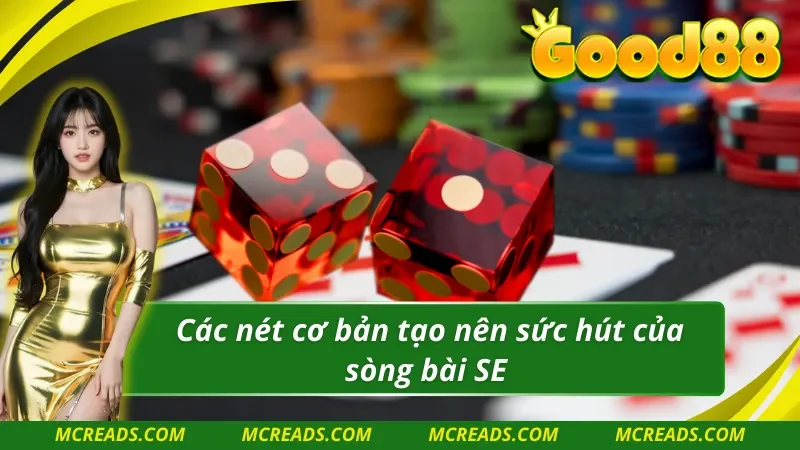 Ưu điểm nổi bật tạo nên điểm độc đáo của SE trực tuyến Good88