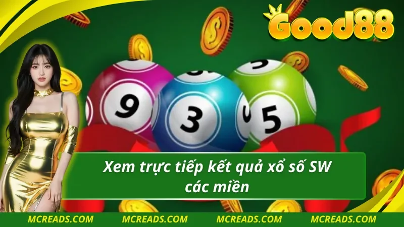 SW xổ số có thể xem trực tiếp kết quả xổ số 3 miền khác nhau